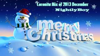 NightlyBoy-Merry Christmas Coronita Mix of 2013 December