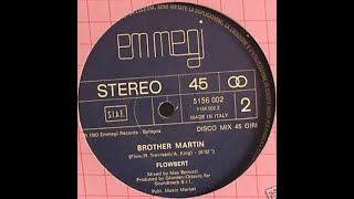 Flowbert -  Brother Martin  (Italo Disco.1983)