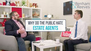 Why do the public hate estate agents?