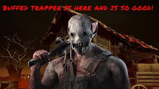 BUFFED TRAPPER IS DISGUSTINGLY GOOD!  - Dead by Daylight Trapper gameplay