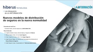 Foro La Información: "Nuevos modelos de distribución de seguros en la nueva normalidad"