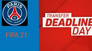 TRANSFER DEADLINE DAY!-FIFA 21 PSG CAREER MODE-EP.13