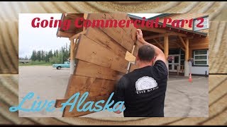 Going Commercial Part 2 | Live Alaska Vlogs | Delivery Day.....Will they like it???