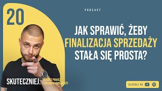 Jak sprawić, żeby finalizacja sprzedaży stała się prosta?