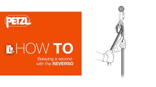 HOW TO Belaying a second with the REVERSO