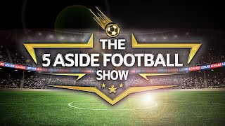 THE 5 A-SIDE SHOW-LEISURE LEAGUES WORLD CUP SPECIAL| 4th October