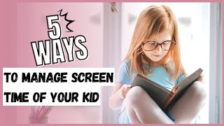 5 Ways to manage screen time of your kid💻📱 ll Apne bacchon ko mobile se door kaise rakhe? #trending