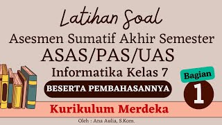 #1 Latihan Soal ASAS/PAS/UAS  Informatika Kelas 7 Semester 1 Kurikulum Merdeka Dengan Pembahasannya