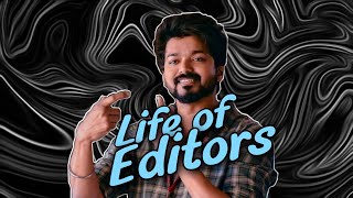 Life of editors | tamil whatsapp status |tamil mashup |