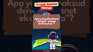 Trivia Astronomi: Planet EkstraSurya.  #trivia #triviatime #shorts