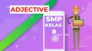 ADJECTIVE MATERI BAHASA INGGRIS SMP KELAS 8