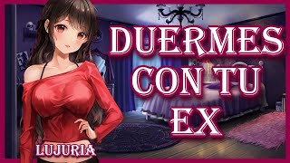 Duermes Con Tu Ex (+17) (LUJURIA) - ASMR Roleplay FT @carrie_uwuASMR