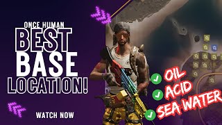 Once Human: New Scenario Way of Winter BEST Base Location! ❄️ (Acid, Oil, Water & More!