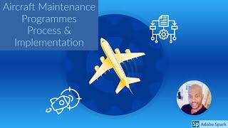 Aircraft Maintenance Programmes Process & Implementation