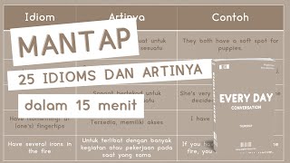 25 Idioms dan Penggunaannya dalam Kalimat Bahasa Inggris