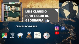 Clima 5: climas do Brasil.