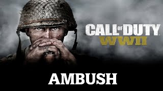 CALL OF DUTY WW2 - AMBUSH