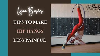 How to do a Less Painful Hip Hang on Lyra | Just the Tips