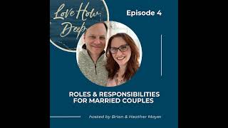 4: Roles and Responsibilities for Married Couples