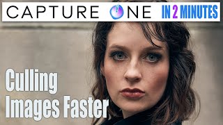 Capture One In 2 Minutes - Culling Images Faster Using Loupe and Focus Masking