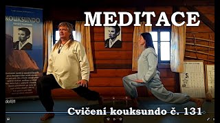 "Základy meditace a co nám může meditace přinést" plus cvičení kouksundo č. 131