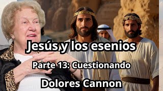 AUDIOLIBRO - Dolores Cannon - Jesús y los esenios - Parte 13