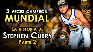 🏀La Historia Completa De STEPHEN CURRY   Parte2🏀