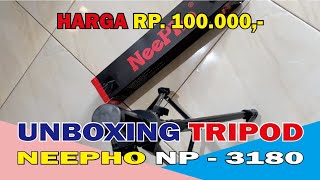 Unboxing Tripod Neepho NP-3180