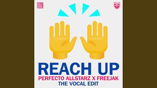 Reach Up (The Vocal Edit)