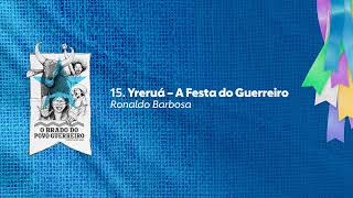 Boi Bumbá Caprichoso – 15. Yreruá – A Festa do Guerreiro