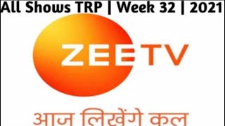 Zee TV All Shows TRP | Week 32 2021 - Bhagya Laxmi