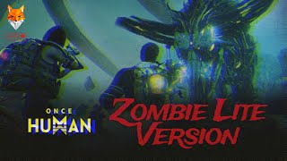 Once Human | Zombie Lite version