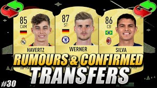 FIFA 21 | CONFIRMED TRANSFERS RUMOURS #30 | SUMMER 2020 | w/ Werner, Thiago Silva & Havertz