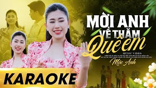 KARAOKE Mời Anh Về Thăm Quê Em - TONE NỮ | Mộc Anh