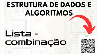 Aula 20 - Algoritmos - Lista - Combinação de listas