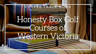 Honesty Box Golf Courses of Western Victoria 📚