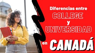 Diferencias entre College y Universidad en Canadá