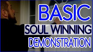 Basic Soul Winning Demonstration - How to Get Someone Saved Using The Bible