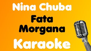 Nina Chuba • Fata Morgana • Karaoke