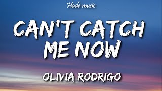 Olivia Rodrigo - Can't Catch Me Now (Lyrics)