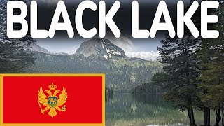 BLACK LAKE IN DURMITOR NATIONAL PARK- MORE AMAZING NATURE IN MONTENEGRO