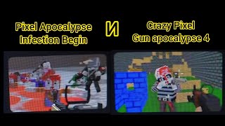 Pixel Apocalypse:Infection Begin и Crazy Pixel Gun Apocalypse