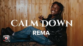 Rema - Calm Down (Lyrics)