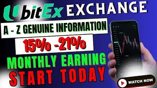 Ubit Exchange A - Z  GENUINE INFORMATION 15% - 20% MONTHLY EARNING  II START NOW II #ubitexchange