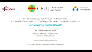 Segunda mesa Jornadas La ilusión liberal. "Una lectura económica del liberalismo"