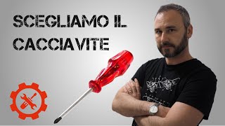 Scegliamo il cacciavite