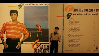 Gabriel Dorobanțu – Să nu vii iar să mă cauți - 1994 - Vinyl, LP, Album - Electrecord – EDE 04302