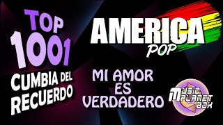 AMERICA POP - MI AMOR ES VERDADERO - Cumbia Boliviana del Recuerdo