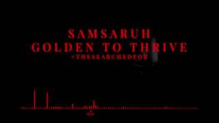 Samsaruh - Golden To Thrive