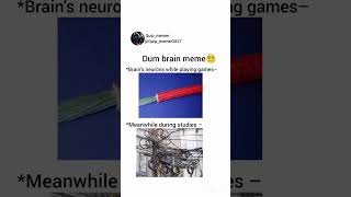 Dumb brain meme 😵‍💫||#yt #funny #trending #shorts